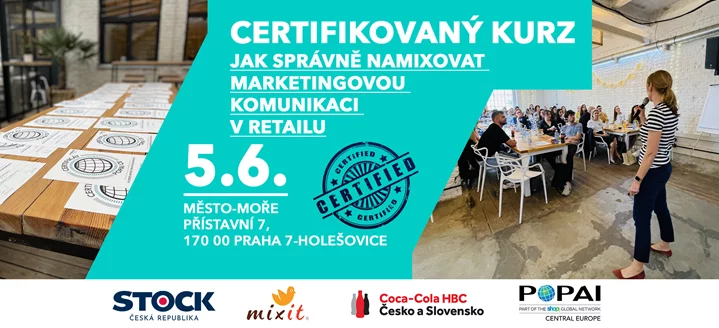 CERTIFIKOVANÝ KURZ - Jak správně namixovat marketingovou komunikaci v retailu